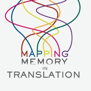 Mapping Memory in Translation 1st ed. 2016 Edition 9781349681334