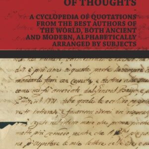 The New Dictionary of Thoughts - A Cyclopedia of Quotations From the Best Authors of the World