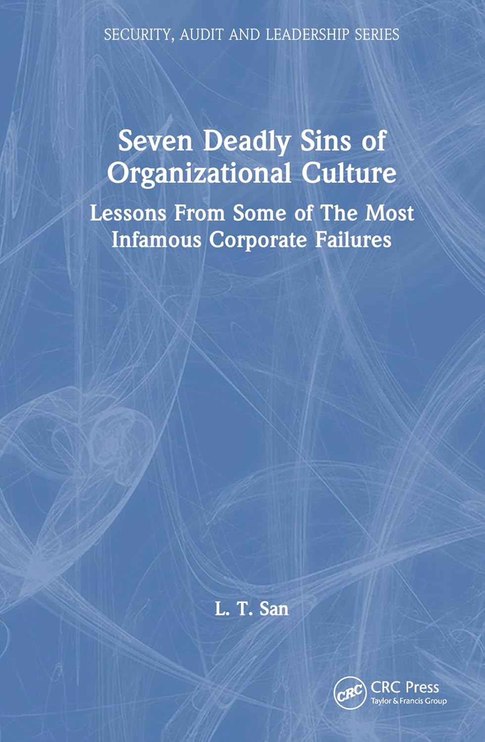 Seven Deadly Sins of Organizational Culture (Security