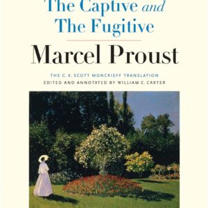 The Captive and The Fugitive: In Search of Lost Time