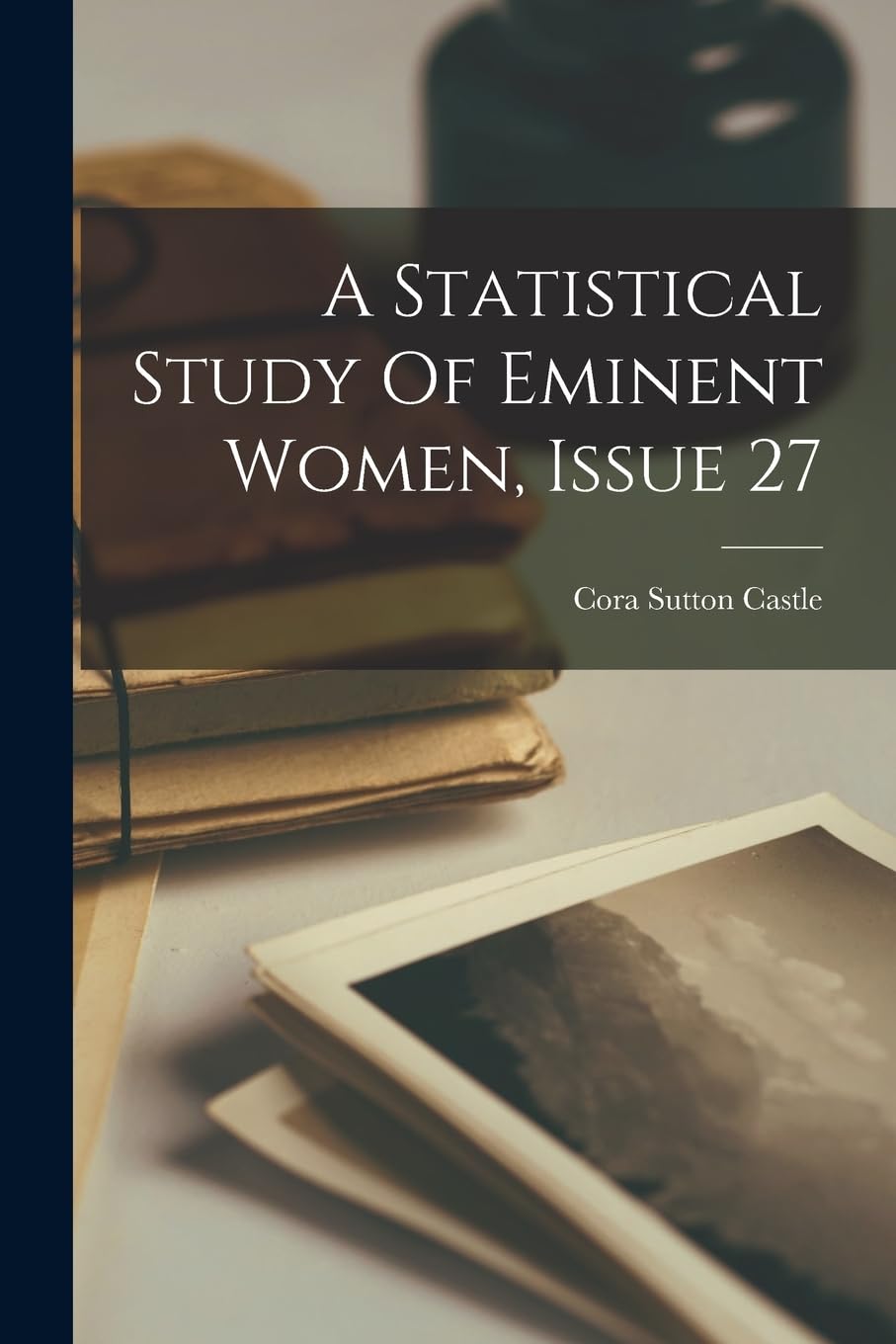 A Statistical Study Of Eminent Women