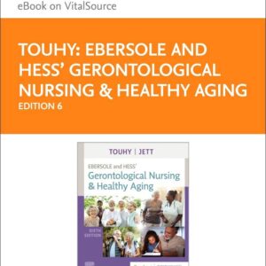 Ebersole and Hess' Gerontological Nursing & Healthy Aging - Elsevier eBook on VitalSource (Retail Access Card): Ebersole and Hess' Gerontological ... eBook on VitalSource (Retail Access Card) 6th Edition 9780323698061