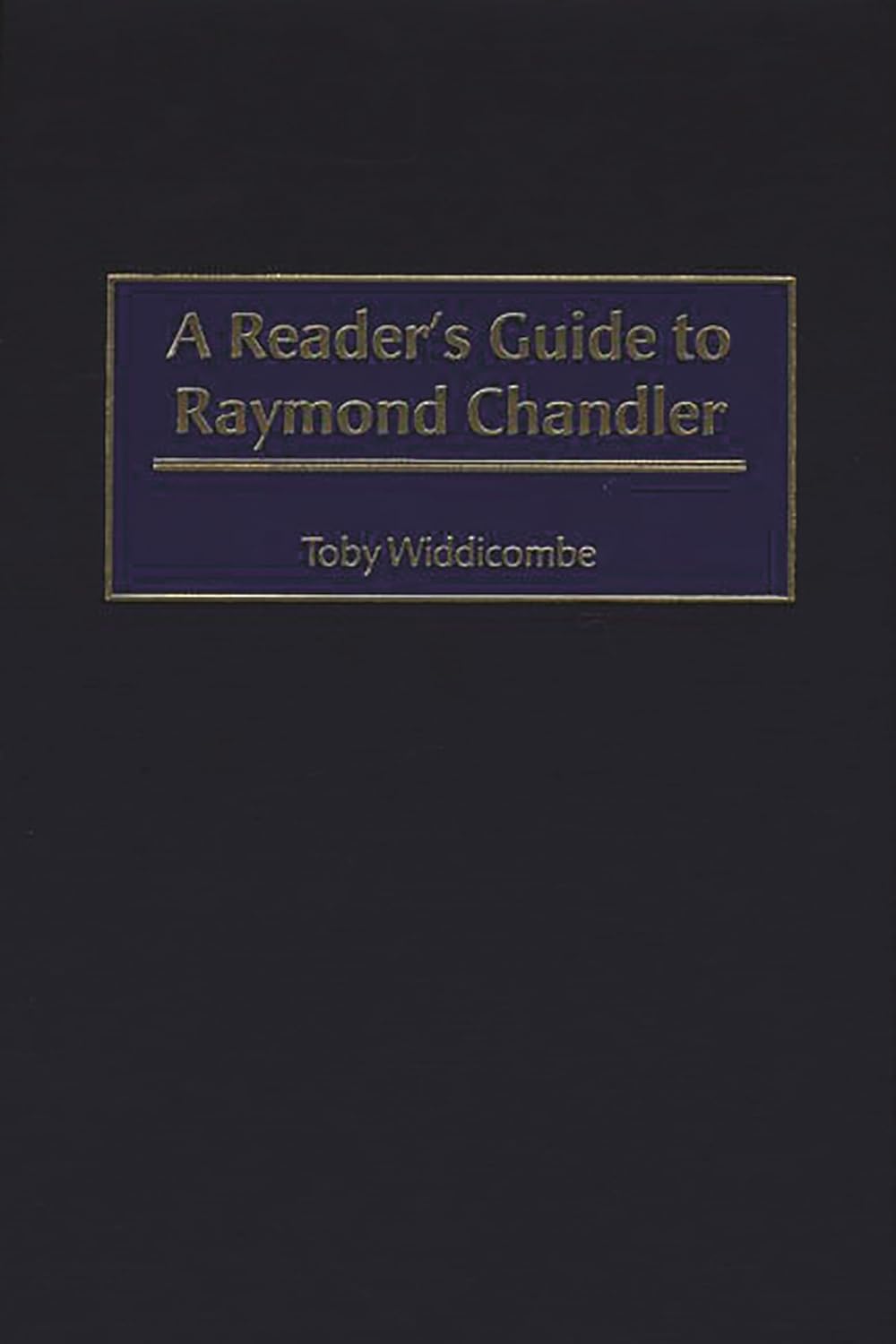 A Reader's Guide to Raymond Chandler: Hardcover – May 30