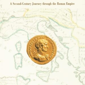Following Hadrian: A Second-Century Journey through the Roman Empire Hardcover – May 22