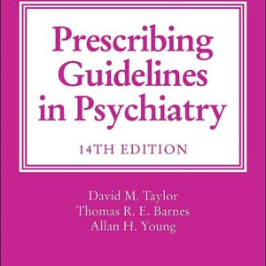 The Maudsley Prescribing Guidelines in Psychiatry (The Maudsley Prescribing Guidelines Series) 14th Edition 9781119772224