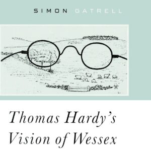 Thomas Hardy’s Vision of Wessex Softcover reprint of the original 1st ed. 2003 Edition 9781349411276