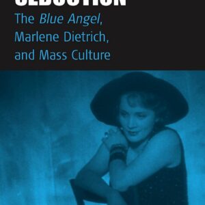 Willing Seduction: The Blue Angel