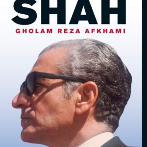 The Life and Times of the Shah First Edition 9780520253285