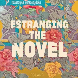 Estranging the Novel: Poland
