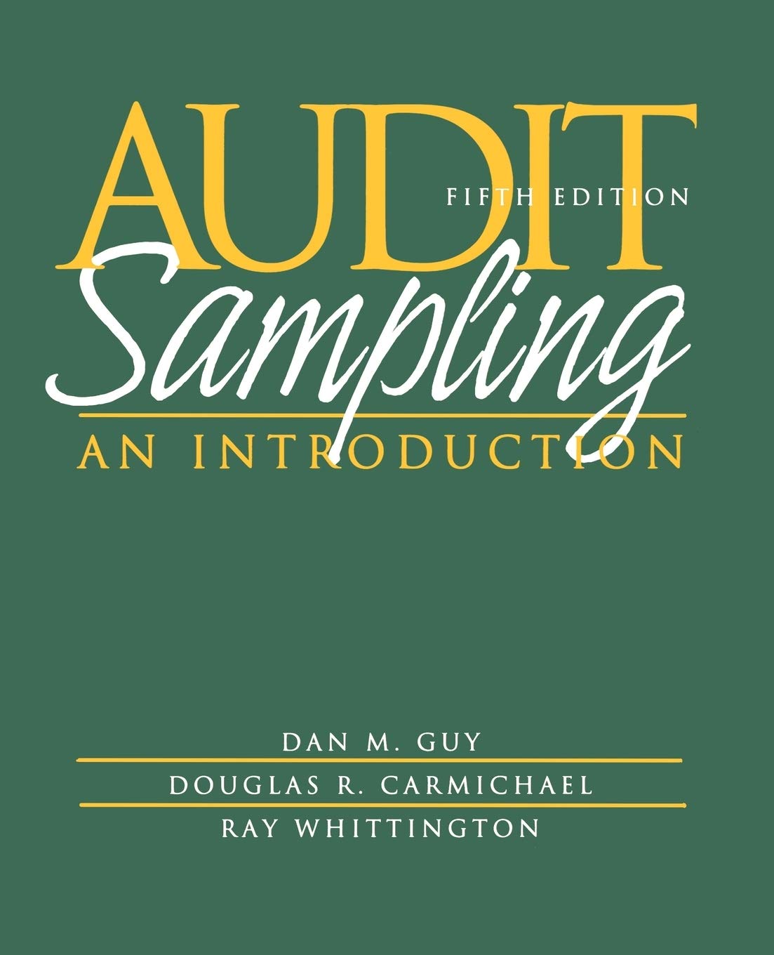 Audit Sampling: An Introduction to Statistical Sampling in Auditing 5th Edition 9780471375906