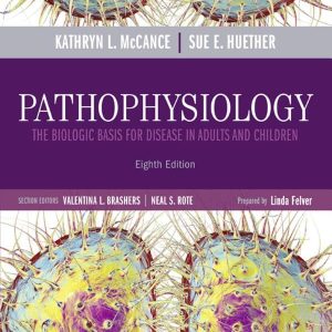 Study Guide for Pathophysiology: The Biological Basis for Disease in Adults and Children ISBN-13: 323413099