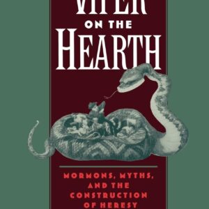 The Viper on the Hearth: Mormons