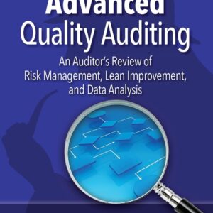 Advanced Quality Auditing: An Auditor's Review of Risk Management