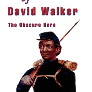 The Spirit of David Walker: The Obscure Hero Paperback – September 6