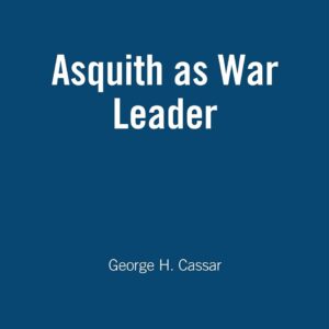Asquith As War Leader Hardcover – August 16