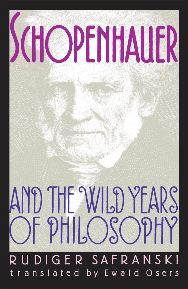 Schopenhauer and the Wild Years of Philosophy Paperback – January 1