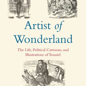 Artist of Wonderland: The Life