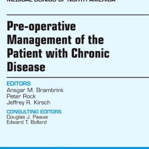 Pre-Operative Management of the Patient with Chronic Disease