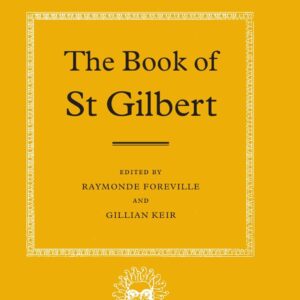 The Book of St. Gilbert (Oxford Medieval Texts) Hardcover – May 28