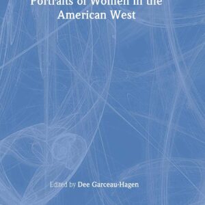 Portraits of Women in the American West 9780415948029