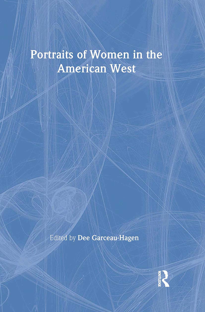 Portraits of Women in the American West 9780415948029