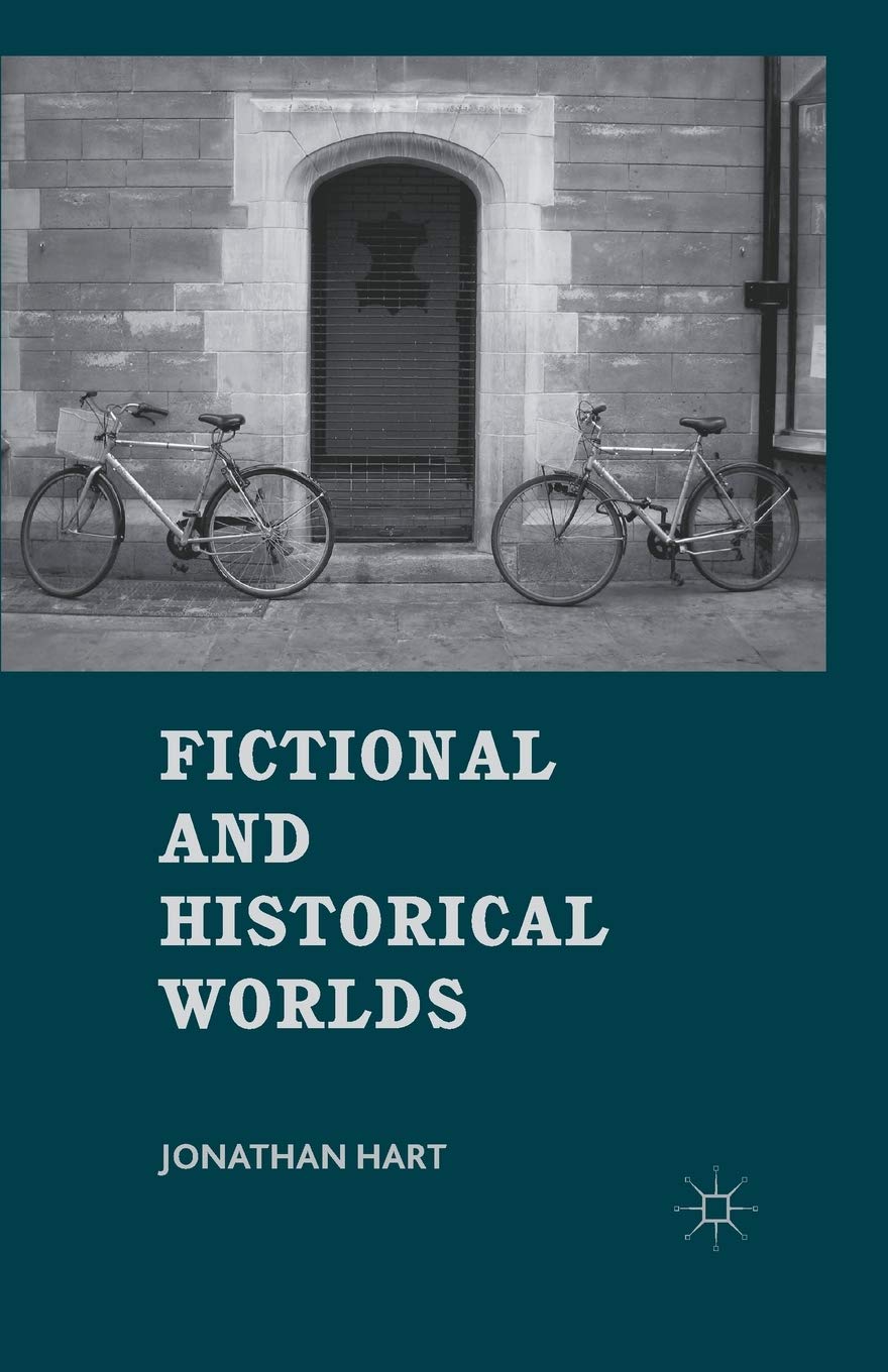 Fictional and Historical Worlds 1st ed. 2012 Edition 9781349343324