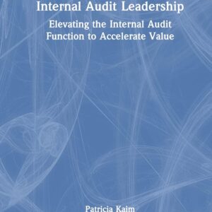 Internal Audit Leadership 1st Edition 9781032557199