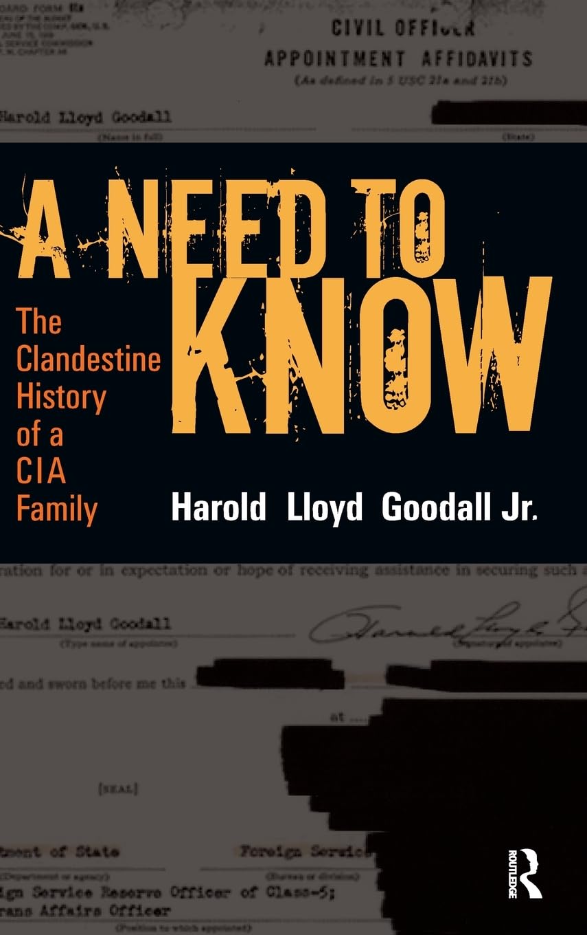 A Need to Know: The Clandestine History of a CIA Family Hardcover – February 28