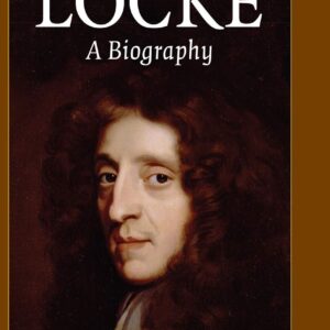 Locke: A Biography 1st Edition 9780521817868