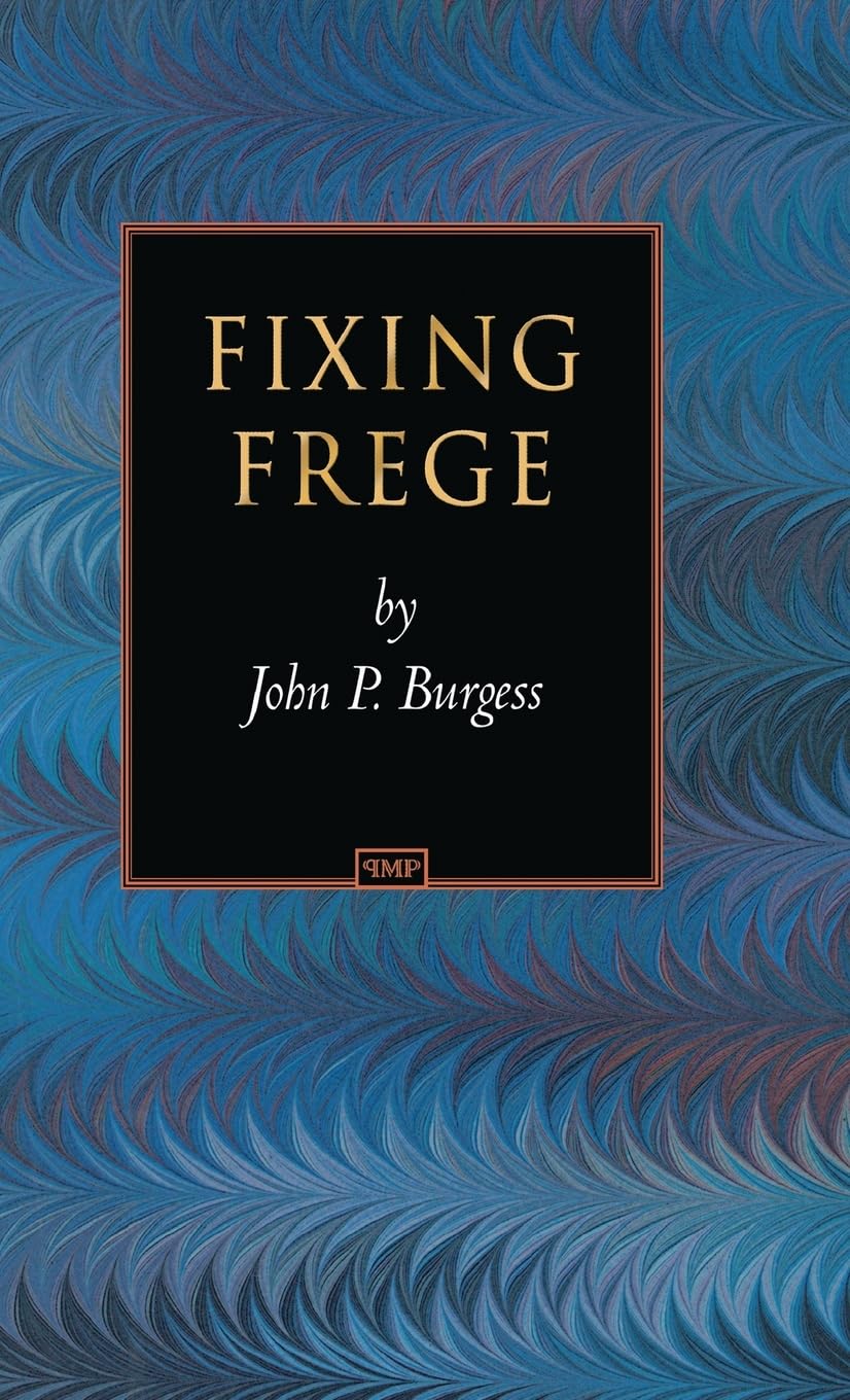 Fixing Frege (Princeton Monographs in Philosophy