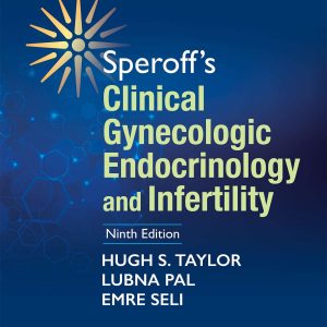 Speroffs Clinical Gynecologic Endocrinology and Infertility