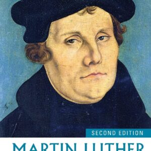 Martin Luther (Routledge Historical Biographies) 2nd Edition 9780415734073