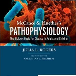McCance & Huether’s Pathophysiology: The Biologic Basis for Disease in Adults and Children 9th Edition 9780323789875