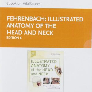 Illustrated Anatomy of the Head and Neck Elsevier eBook on VitalSource (Retail Access Card) 6th Edition 9780323613040