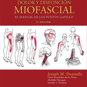 Travell, Simons & Simons. Dolor y disfunción miofascial: El manual de los puntos gatillo (Spanish Edition)