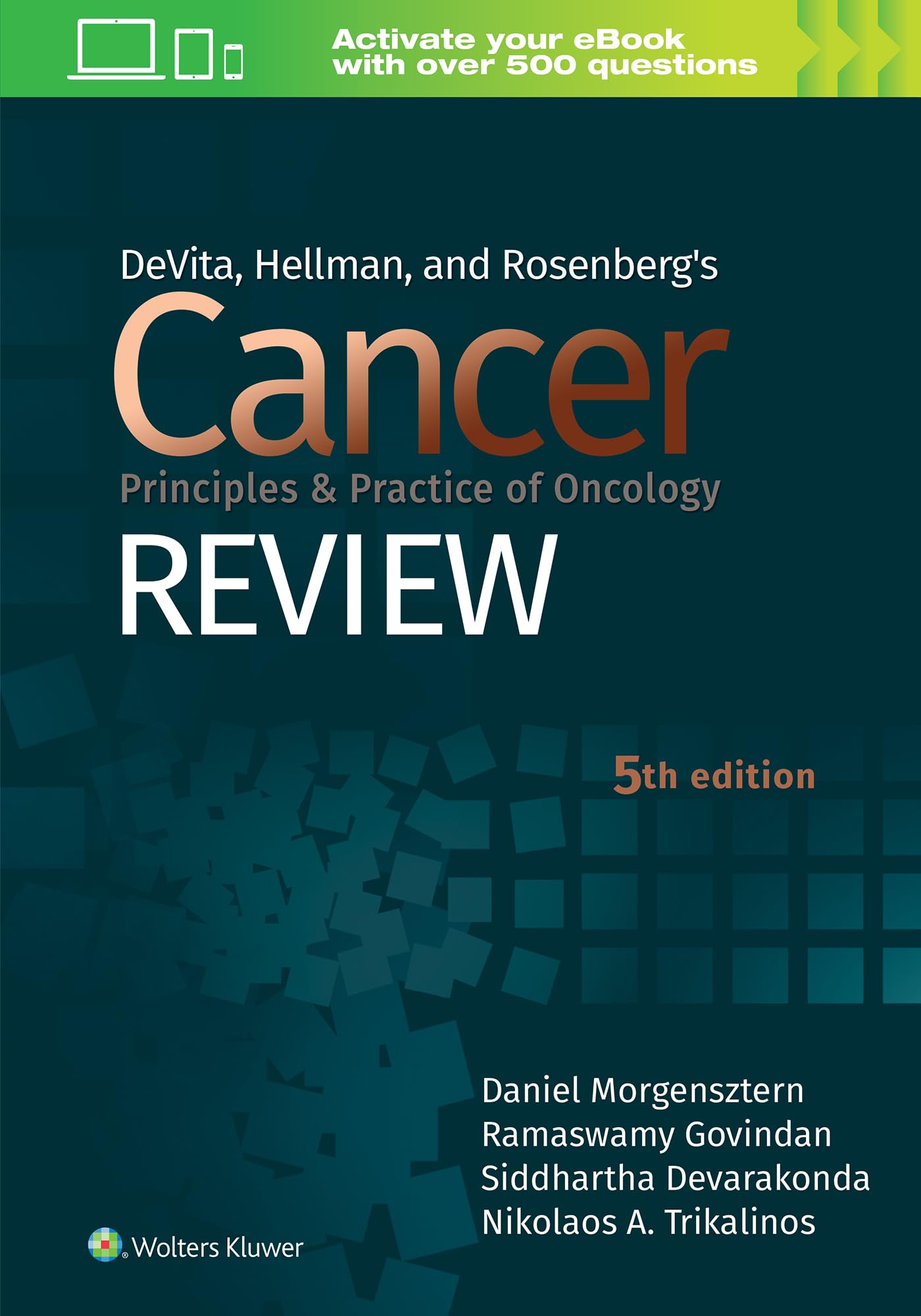 DeVita, Hellman, and Rosenbergs Cancer Principles & Practice of Oncology Review