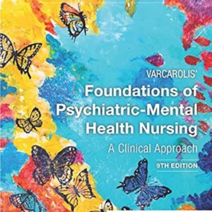 Varcarolis' Foundations of Psychiatric-Mental Health Nursing 9th Edition 9780323697071
