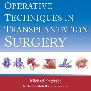Operative Techniques in Transplantation Surgery