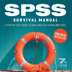 SPSS Survival Manual: A Step by Step Guide to Data Analysis Using IBM SPSS 7th ed. Edition 9780335249497