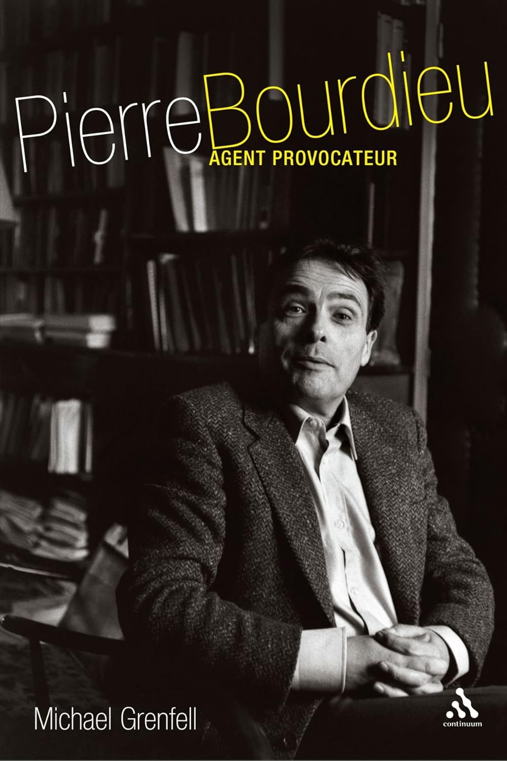 Pierre Bourdieu: Agent Provocateur Paperback – February 6