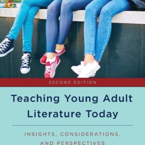 Teaching Young Adult Literature Today: Insights