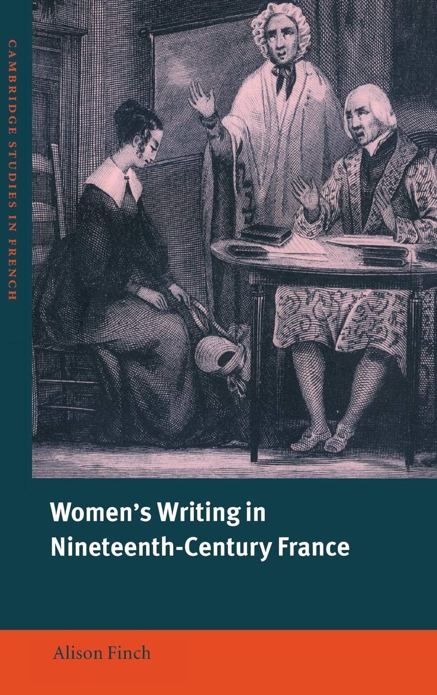 Women's Writing in Nineteenth-Century France (Cambridge Studies in French