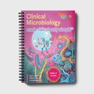 Clinical Microbiology Made Ridiculously Simple: Spiral Bound Color Edition 9th Edition 9781935660507
