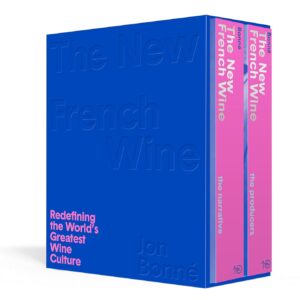 The New French Wine [Two-Book Boxed Set]: Redefining the World’s Greatest Wine Culture Hardcover – March 28, 2023 9781607749233