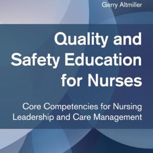Quality and Safety Education for Nurses