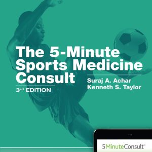5 Minute Sports Medicine Consult (The 5-Minute Consult Series)