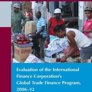 Evaluation of the International Finance Corporation's Global Trade Finance Program