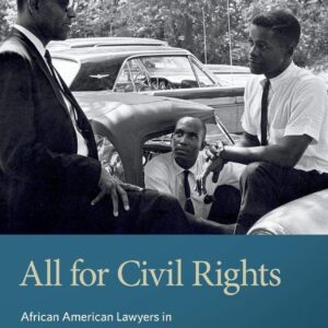 All for Civil Rights: African American Lawyers in South Carolina