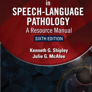 Assessment in Speech-Language Pathology (A Resource Manual) 6th Edition 9781635502046