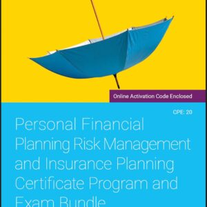 Personal Financial Planning Risk Management and Insurance Planning Certificate Program and Exam Bundle 1st Edition 9781119695981